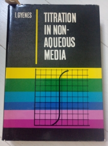 Gyenes I. Titration in nonaqueous media