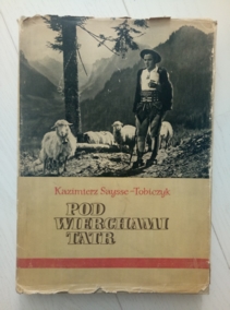 Saysse-Tobiczyk Kazimierz Pod Wierchami Tatr (��� ������� ����)